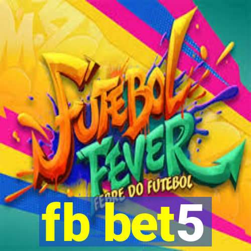 fb bet5